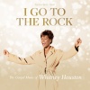 CD - I Go to the Rock: The Gospel Music of Whitney Houston